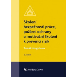 Školení bezpečnosti práce, požární ochrany a motivační školení k prevenci rizik