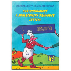 Gastronomický a společenský průvodce světem 1 - Evropa