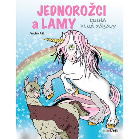 Jednorožci a lamy - kniha plná zábavy