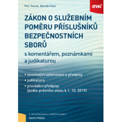 Zákon o služebním poměru příslušníků bezpečnostních sborů s komentářem, poznámkami a judikaturou 2019