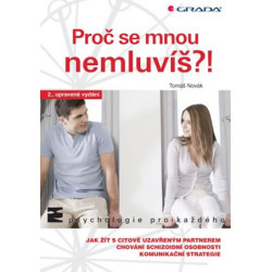 Proč se mnou nemluvíš?!