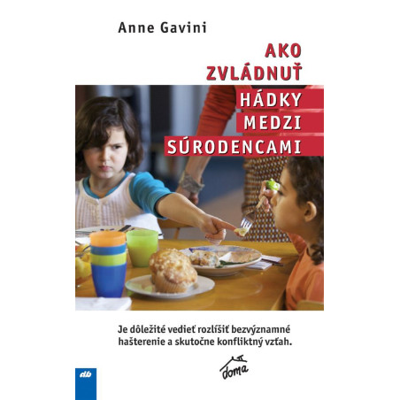 Ako zvládnuť hádky medzi súrodencami