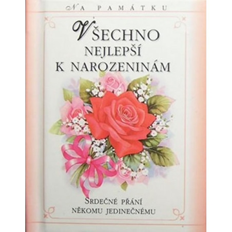 Všechno nejlepší k narozeninám - Srdečné přání někomu jedinečnému