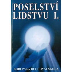 Poselství lidstvu I.