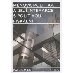 Měnová politika a její interakce s politikou fiskální