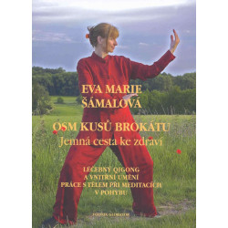 Osm kusů brokátu - Jemná cesta ke zdraví