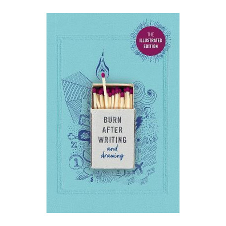 Burn After Writing (Illustrated)