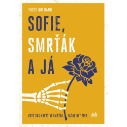 Sofie, Smrťák a já - Když vás navštíví S