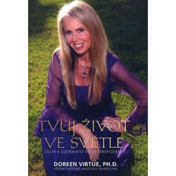 Tvůj život ve světle - Cesta k uzdravení
