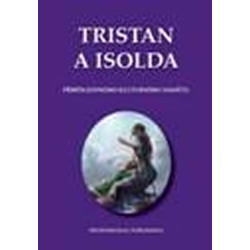 Tristan a Isolda. Příběh jednoho kulturního námětu