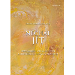 Nechat jít - Osvobození od minulosti a otevření se novým začátkům