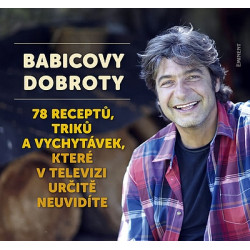 Babicovy dobroty 3. - 78 receptů, triků a vychytávek, které v televizi určitě neuvidíte