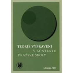 Teorie vyprávění v kontextu Pražské škol