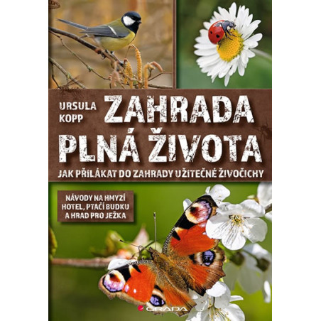 Zahrada plná života - Jak přilákat do za