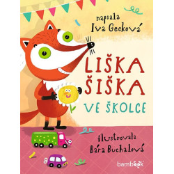 Liška Šiška ve školce