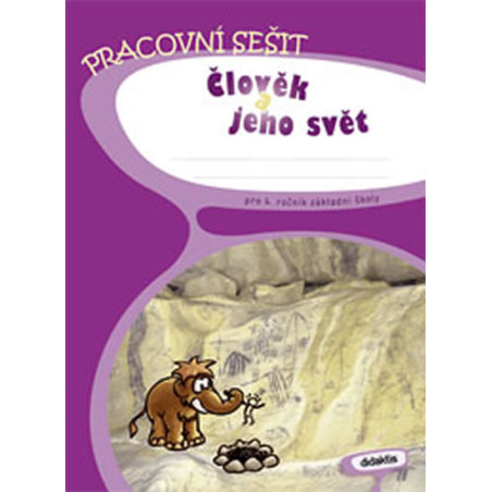 Prvouka 4 - Člověk a jeho svět - PS (4.r.ZŠ)