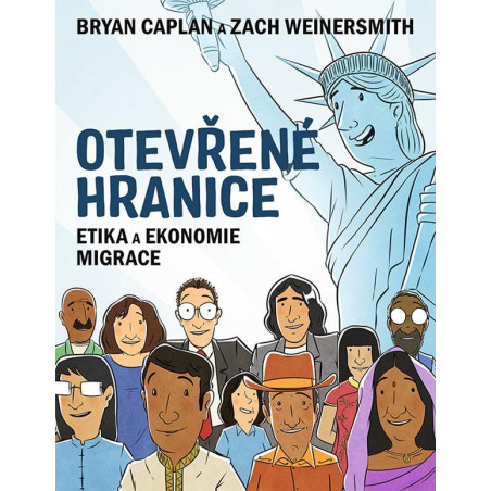 Otevřené hranice - Etika a ekonomie migr
