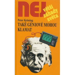 Také géniové mohou klamat