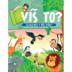 Víš to? - Zajímavosti z říše zvířat