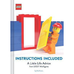 LEGO: Instructions Included / A Little Life Advice from LEGO Minifigures