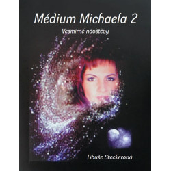 Médium Michaela 2 - Vesmírné návštěvy