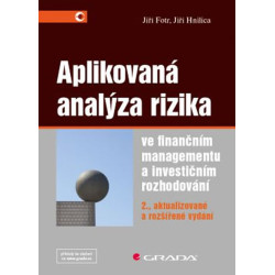 Aplikovaná analýza rizika ve finančním managementu a investičním rozhodování - 2. vydání