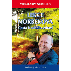 Lekce Norbekova - Cesta k mládí a zdraví