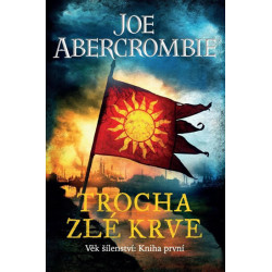 Trocha zlé krve - Věk šílenství 1