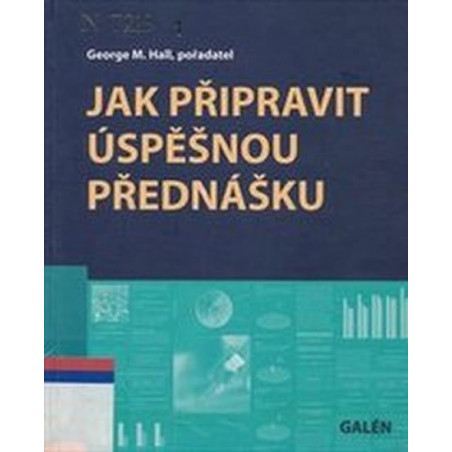 Jak připravit úspěšnou přednášku