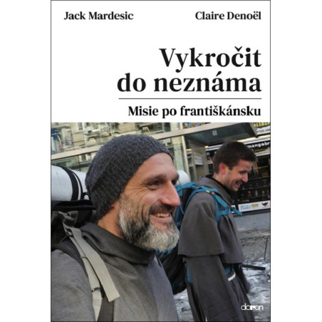 Vykročit do neznáma - Misie po františkánsku