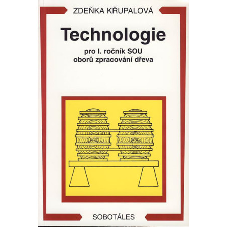 Technologie pro 1.r. SOU oborů zpracování dřeva