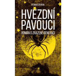 Hvězdní pavouci - Román o zrazené generaci