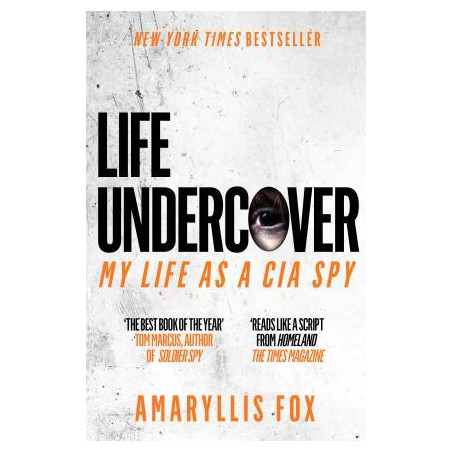 Life Undercover : Coming of Age in the CIA