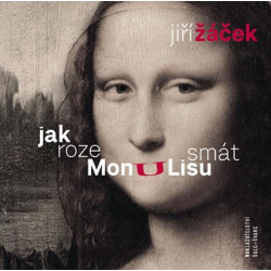Jak rozesmát Monu Lisu
