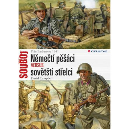 Němečtí pěšáci versus sovětští střelci - Plán Barbarossa 1941