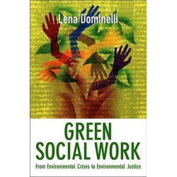 Green Social Work : From Environmental C