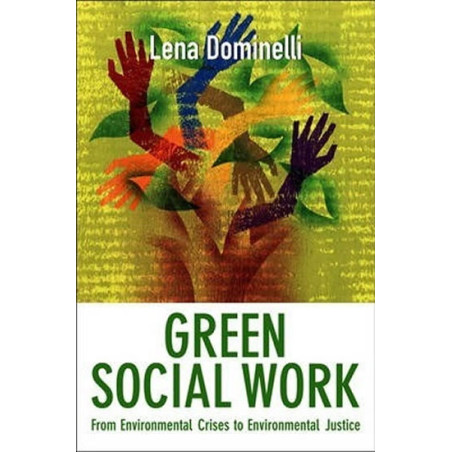 Green Social Work : From Environmental C