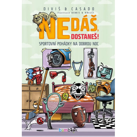 Nedáš, dostaneš! Sportovní pohádky na do