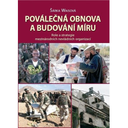 Poválečná obnova a budování míru: Role a