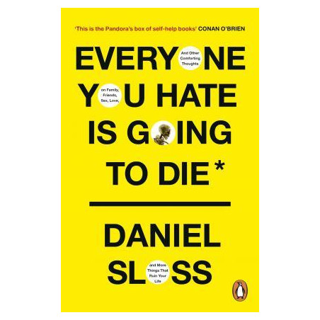 Everyone You Hate is Going to Die