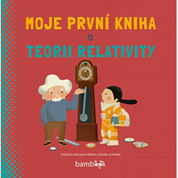 Moje první kniha o teorii relativity