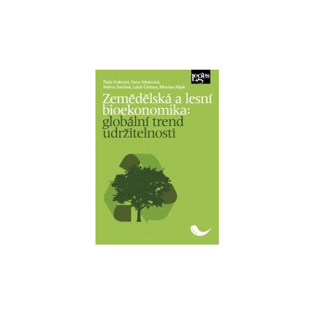 Zemědělská a lesní bioekonomika: globální trend udržitelnosti