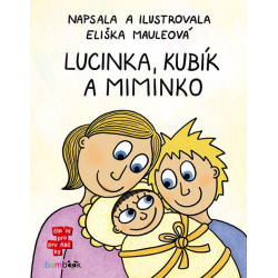 Lucinka, Kubík a miminko