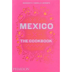 Mexico : The Cookbook