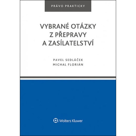 Vybrané otázky z přepravy a zasílatelství