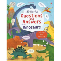 Lift-the-Flap Questions and Answers About Dinosaurs
