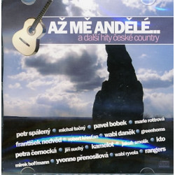 Až mě andělé a další české country - CD