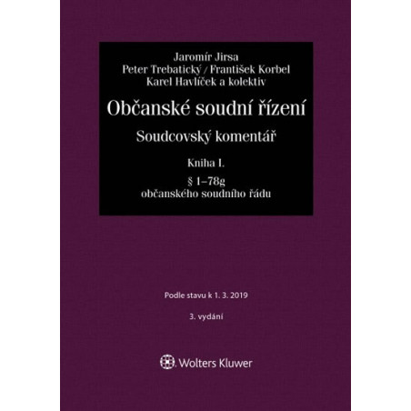 Občanské soudní řízení. Soudcovský komentář. Kniha I