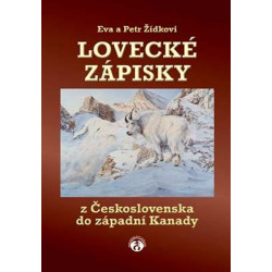 Lovecké zápisky z Československa do západní Kanady