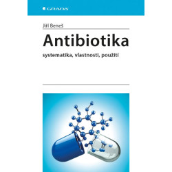 Antibiotika - Systematika, vlastnosti, použití